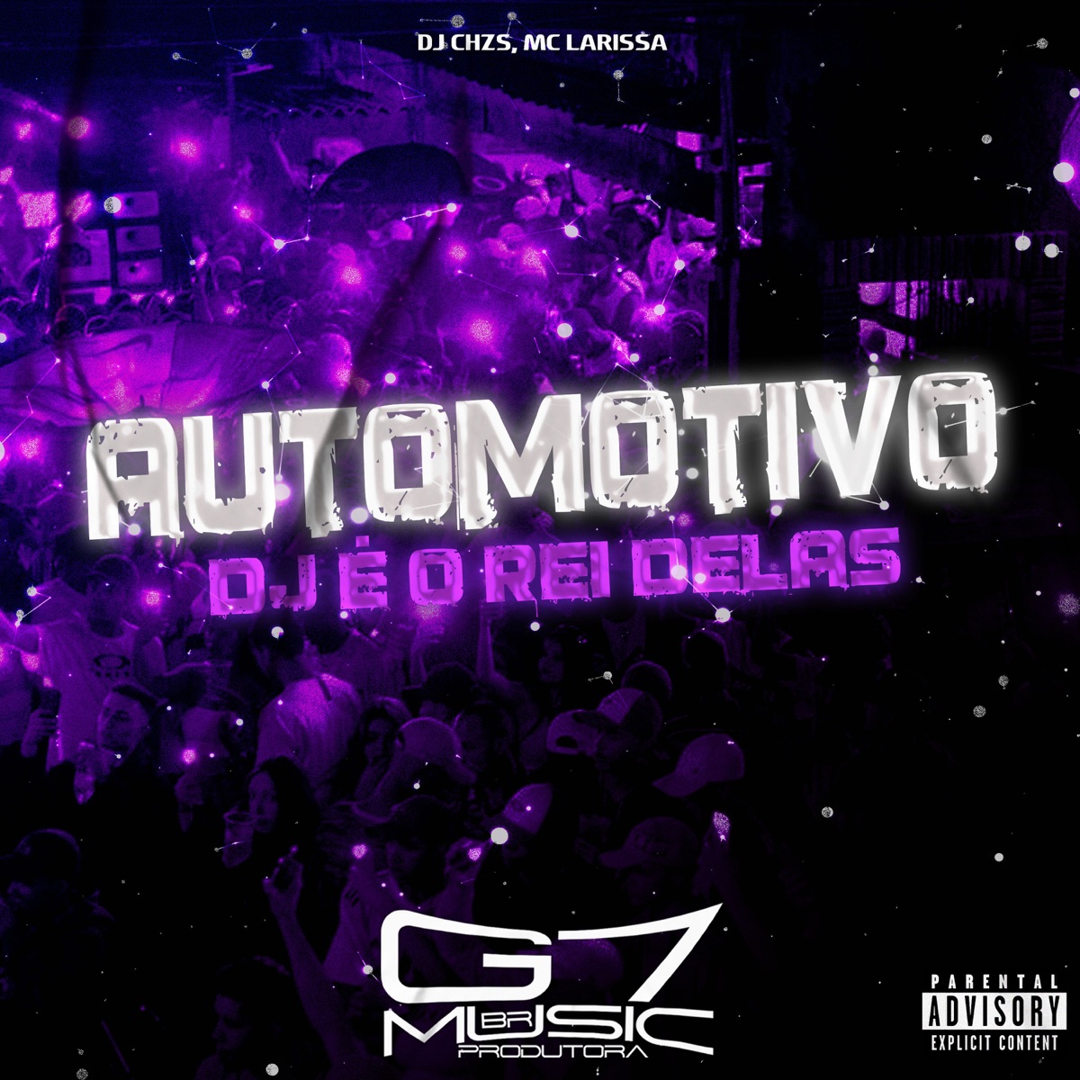 Automotivo Dj É o Rei Delas (feat. Mc Larissa) - Single by DJ CHZS & G7 MUSIC BR album cover