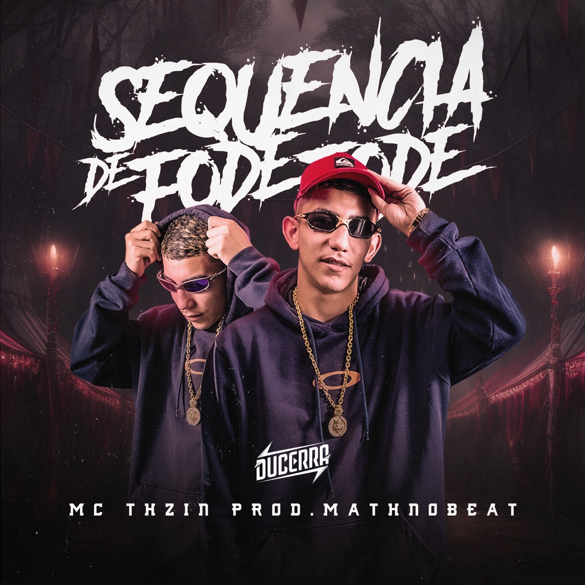 Sequência de Fode Fode - Single by MC THZIN FV, Mathnobeat & DuCerra album cover