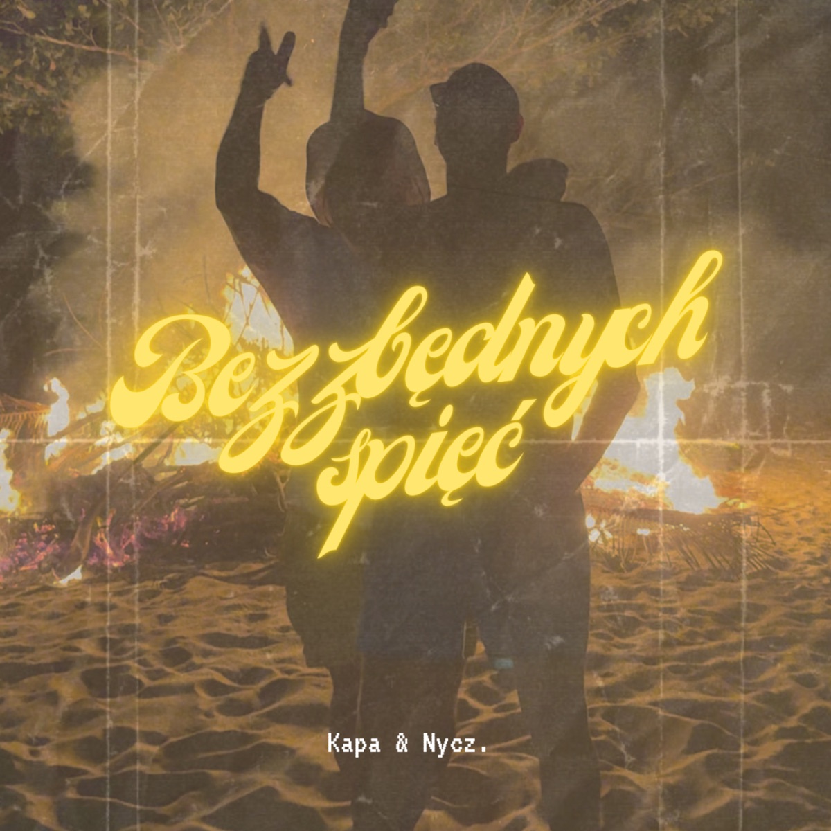 Bez zbędnych spięć - Single by Kapa & Nycz album cover