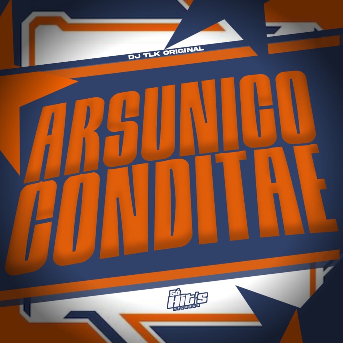 Arsunico Conditae - Single by DJ TLK Original album cover