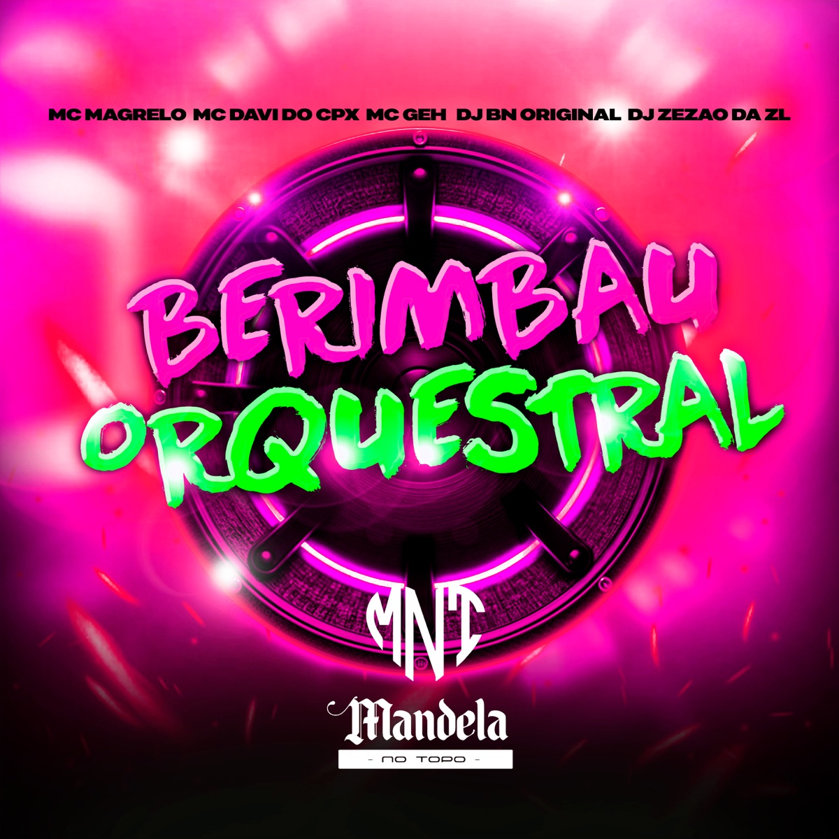 Berimbau Orquestral (feat. MC Magrelo, MC DAVI DO CPX, MC Geh & DJ ZEZÃO DA ZL) - Single by DJ BN Original album cover
