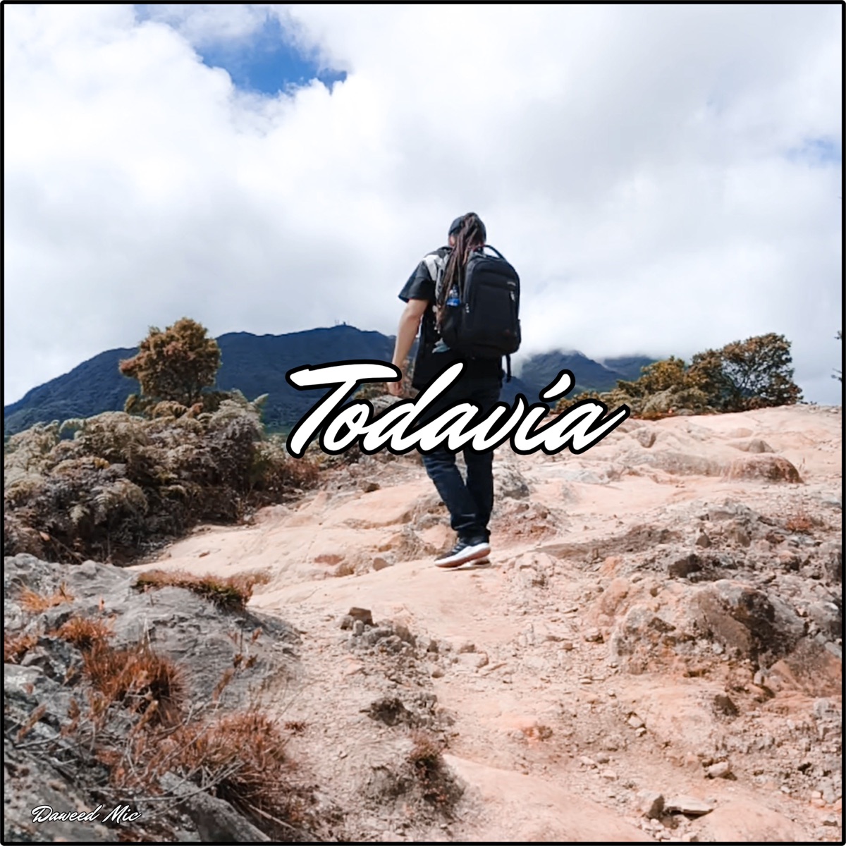 Todavía - Single by Daweed M i C & Dj Raza album cover