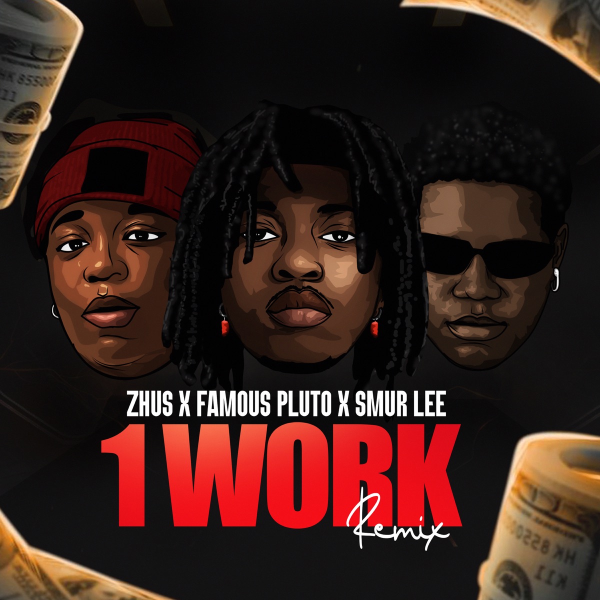 1 WORK (REMIX) - Single by Zhus Jdo, Famous Pluto & Smur Lee album cover