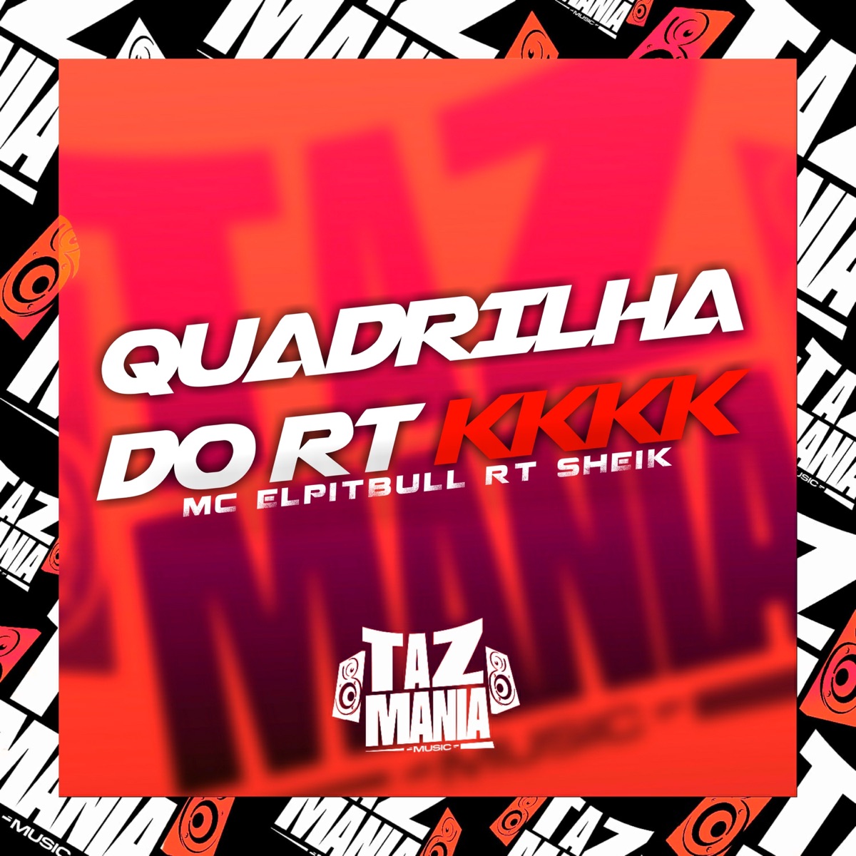 Quadrilha do Rt - Single by RT SHEIK & MC Elpitbull album cover