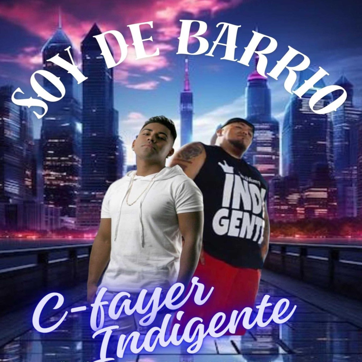 Soy De Barrio (feat. Mc Indigente) - Single by C FAYER album cover