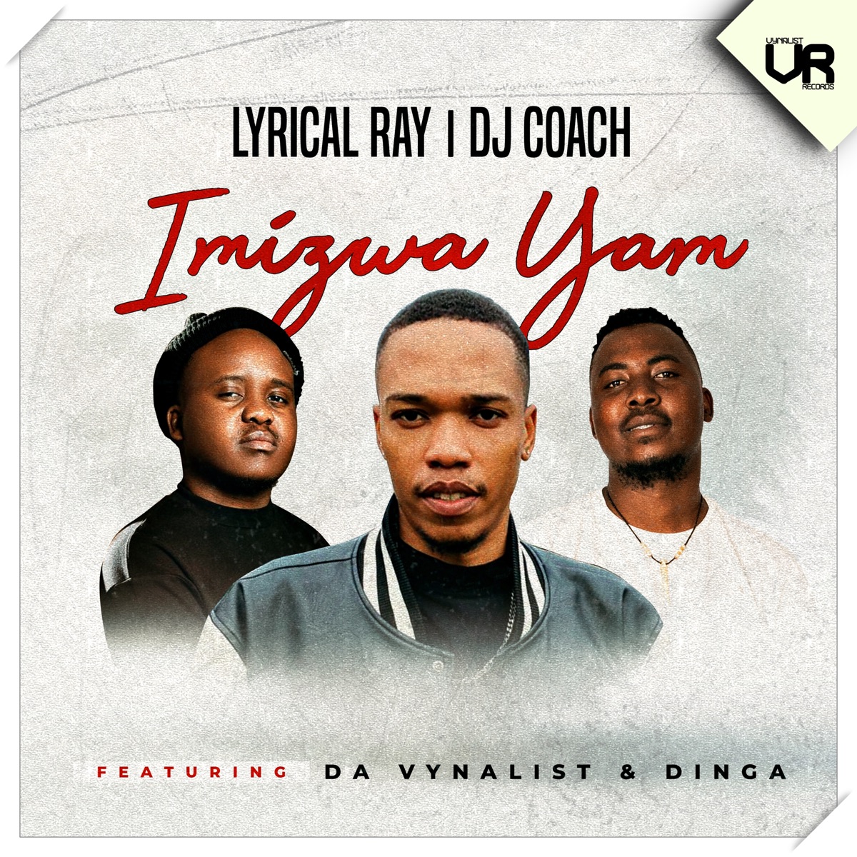 Imizwa Yam (feat. Da Vynalist & Dinga) - Single by Lyrical Ray & DJ Coach album cover
