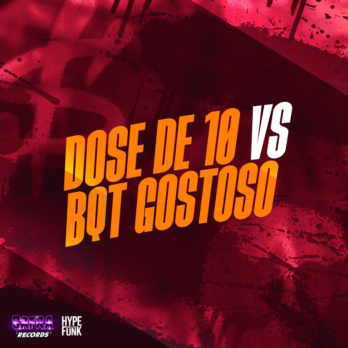 DOSE DE 10 vs BQT GOSTOSO (feat. MC Davi CPR, MC GP DA LESTE & Meno Saaint) - Single by DJ João de Iguatemi, dj caue mr & Oficial DJ Menor JV album cover