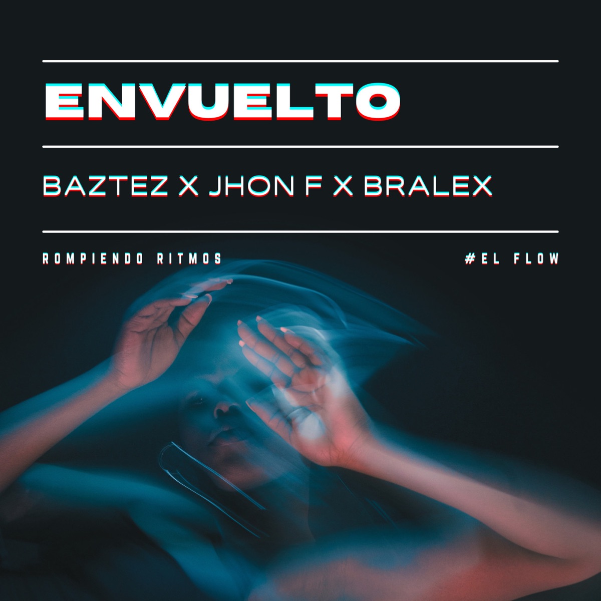 Envuelto - Single by Baztez, John F & Bralex album cover