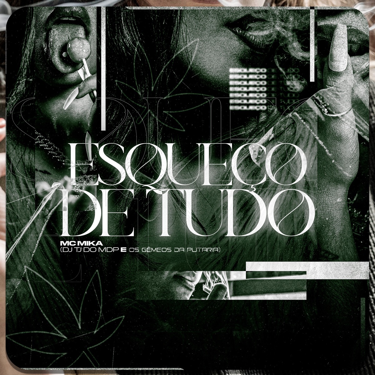 Esqueço de Tudo - Single by Mc Mika, Os Gemeos da Putaria & DJ TJ DO MDP album cover