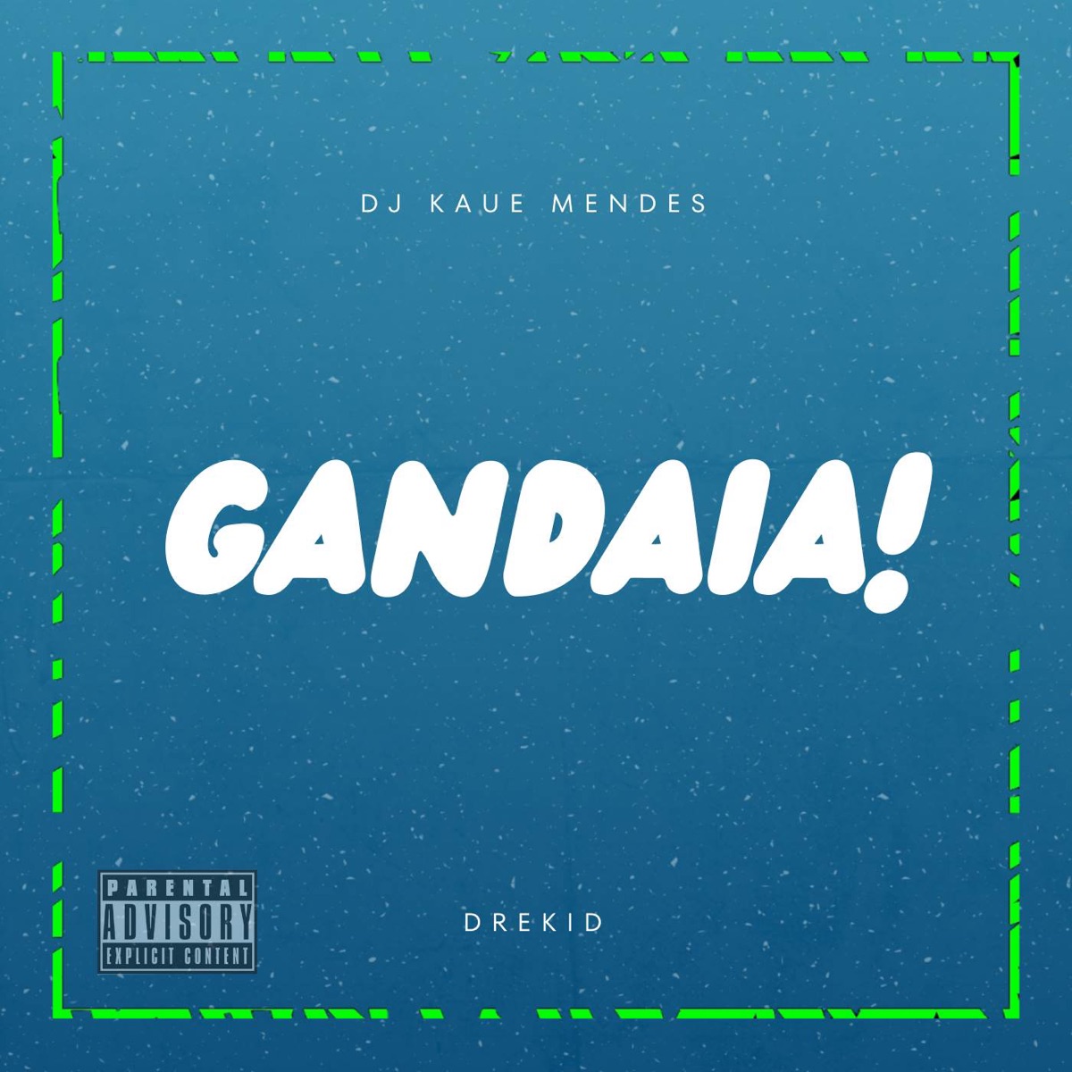 Gandaia - Single by DJ Mendes & Drekid7 album cover