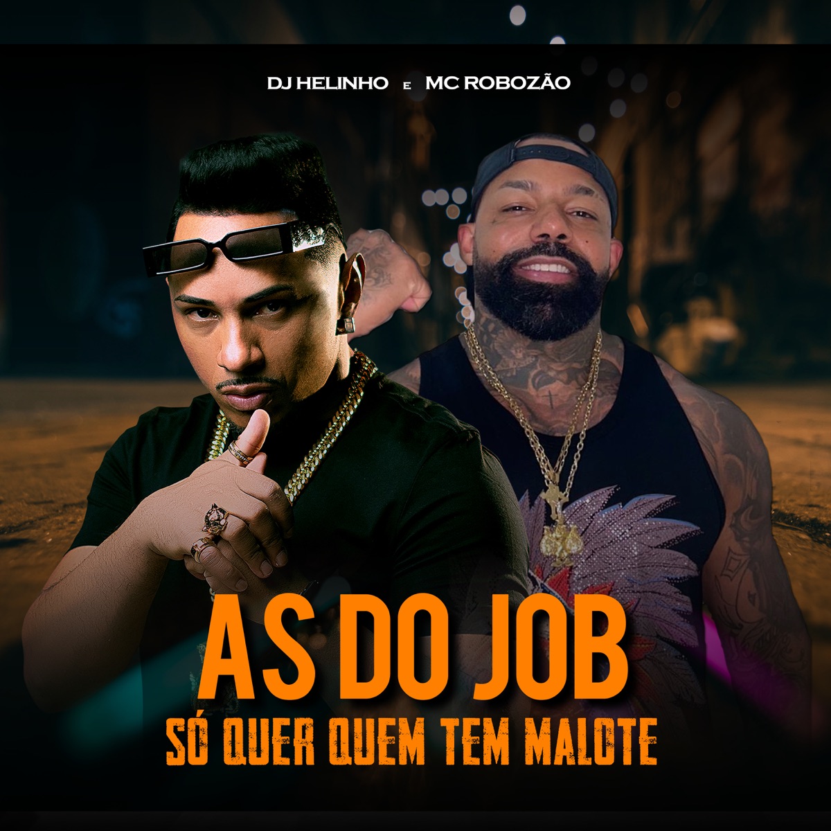 As do Job, Só Quer Quem Tem Malote (feat. Mc Robozão) - Single by DJ Helinho album cover