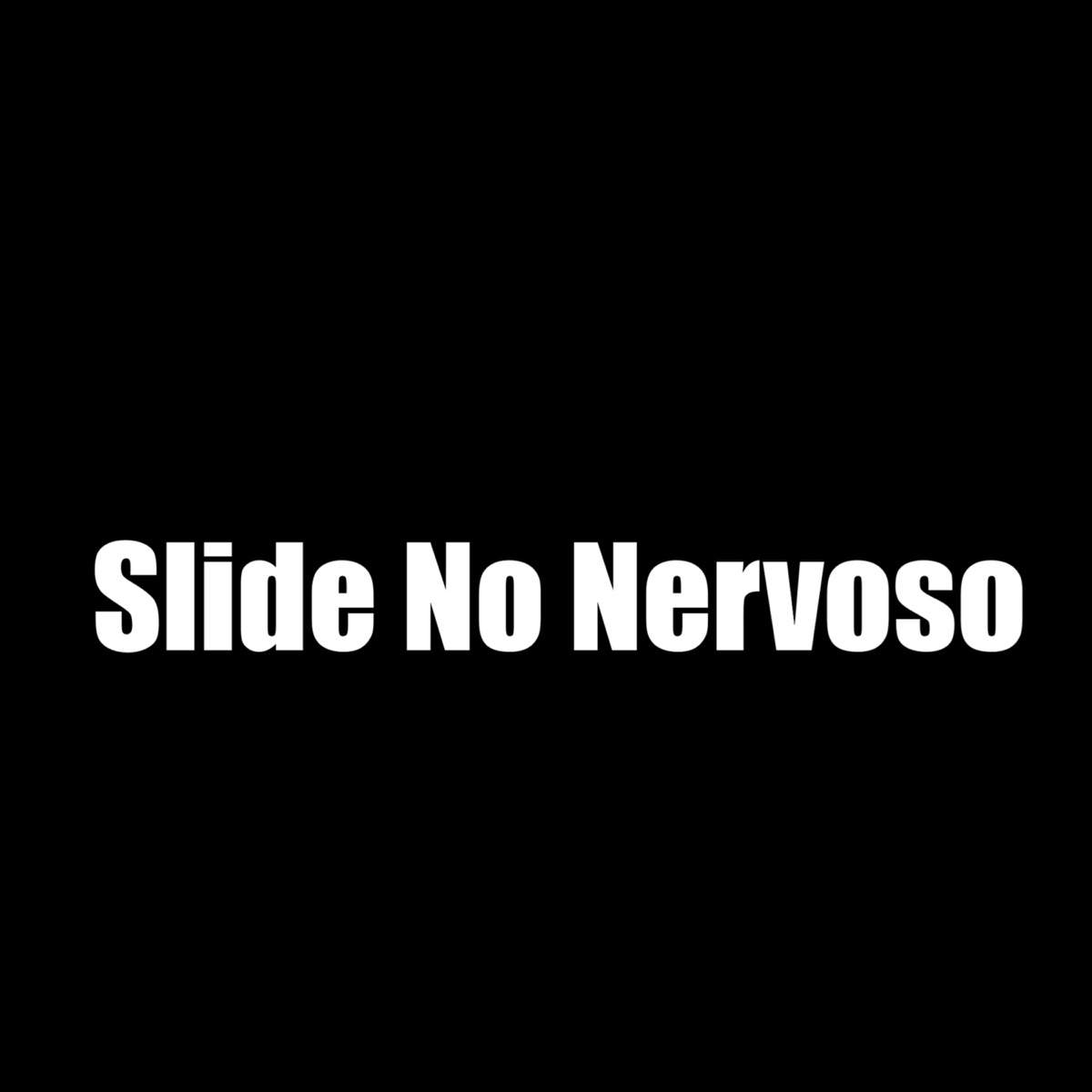 Slide No Nervoso - Single by yuygjyu & ThVinh album cover