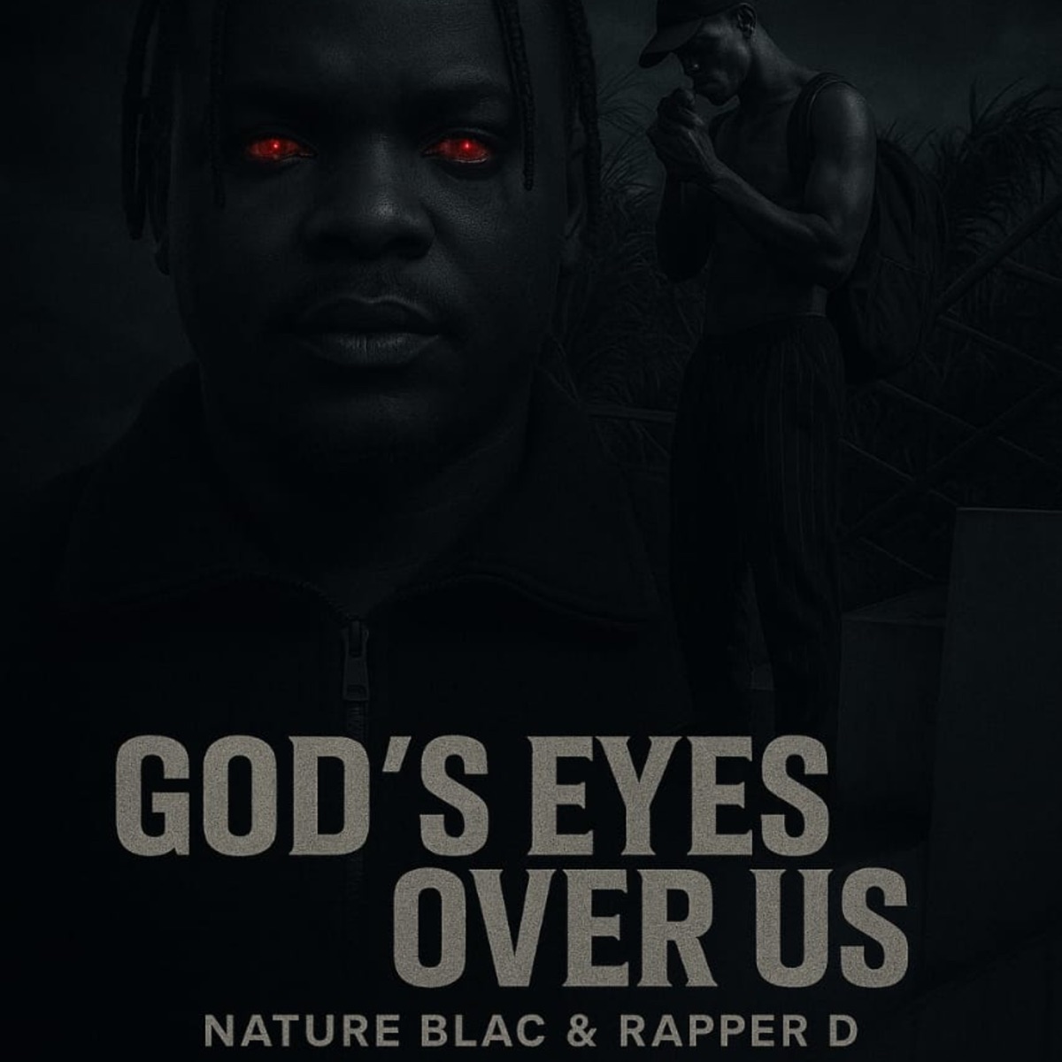 God's Eyes Over Us (feat. Rapper D) - Single by Nature Blac album cover