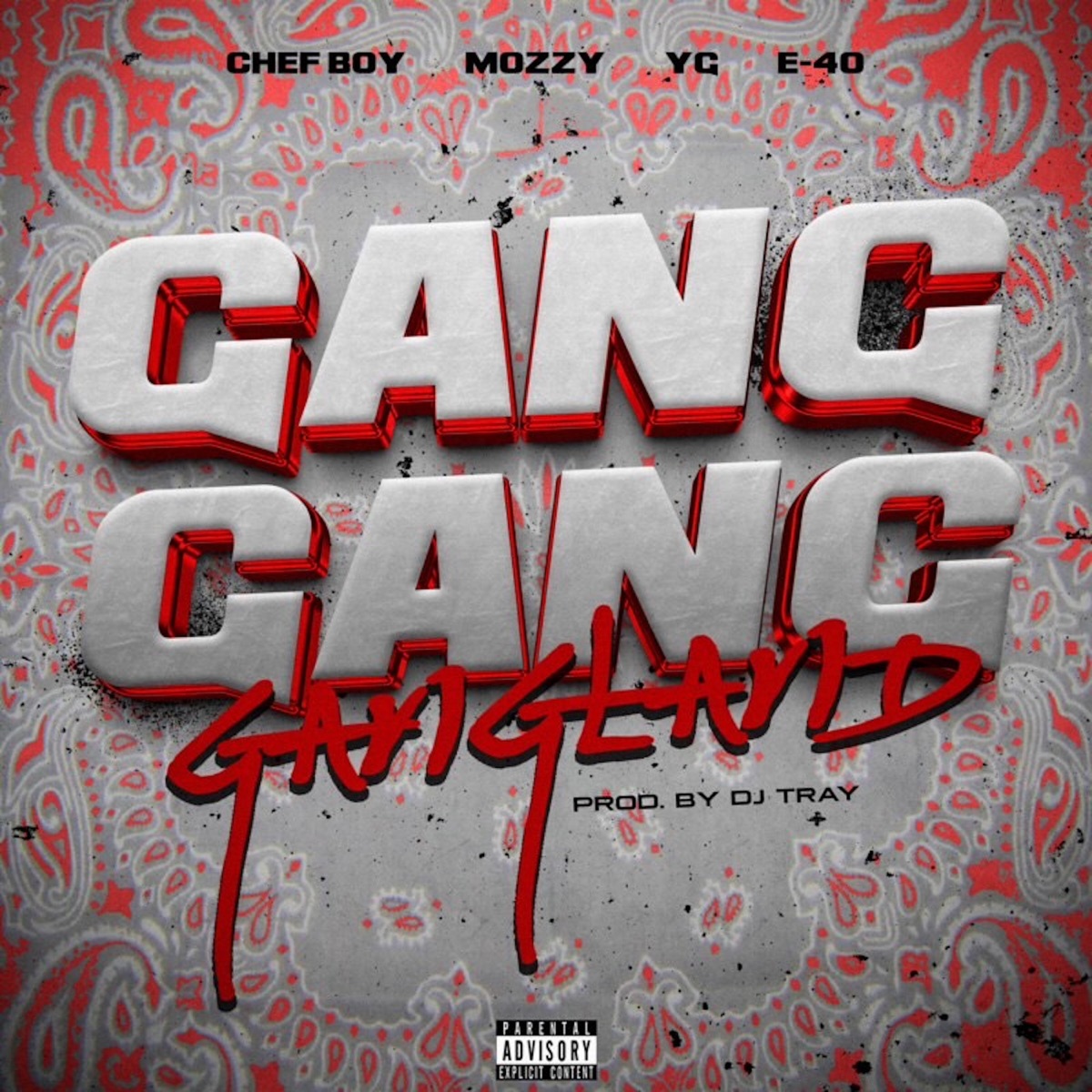 Gang Gang Gangland (feat. YG & Mozzy) - Single by Chef Boy & E-40 album cover artwork