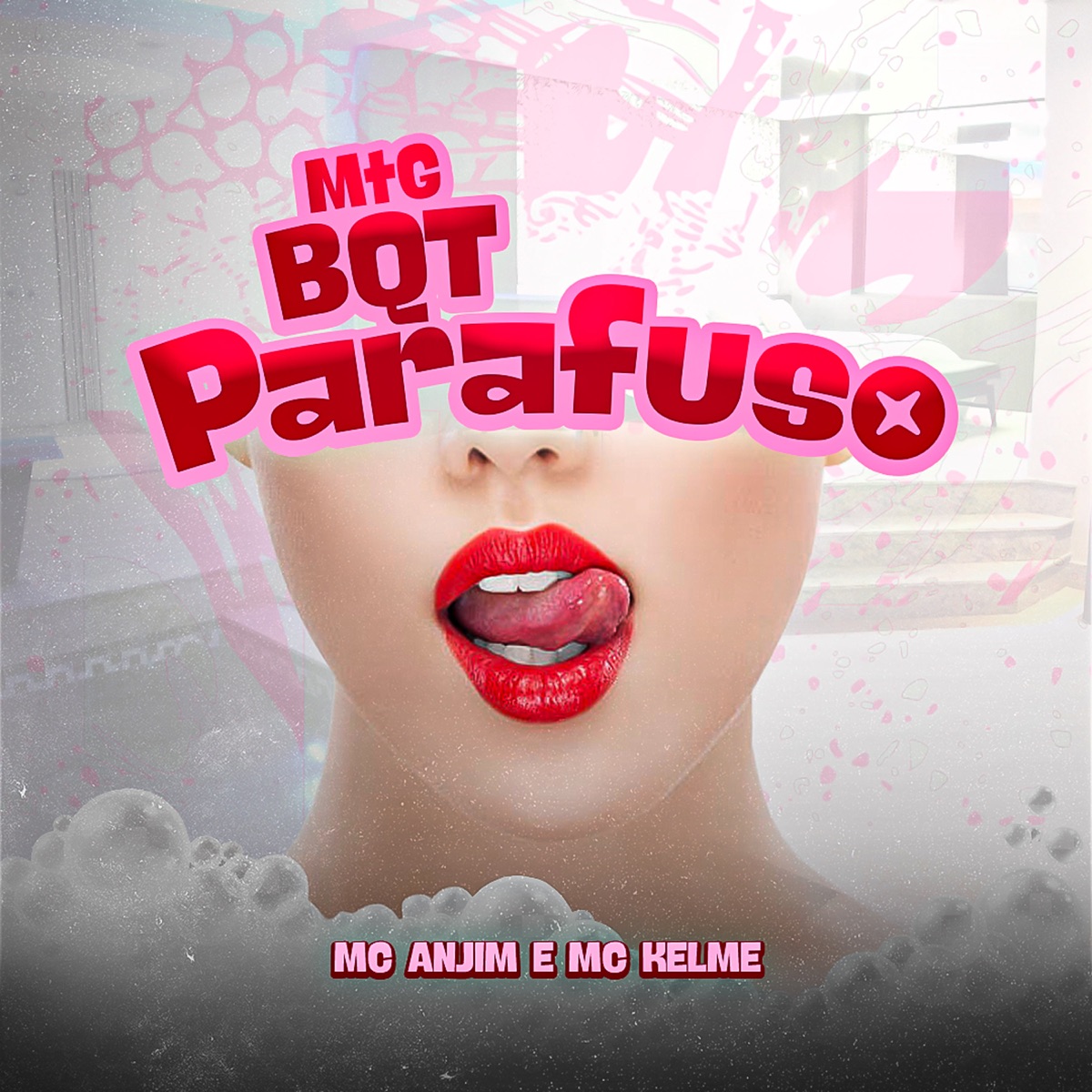 MTG - BQT PARAFUSO - Single by Mc Anjim, Mc kelme & Anj Beatz album cover