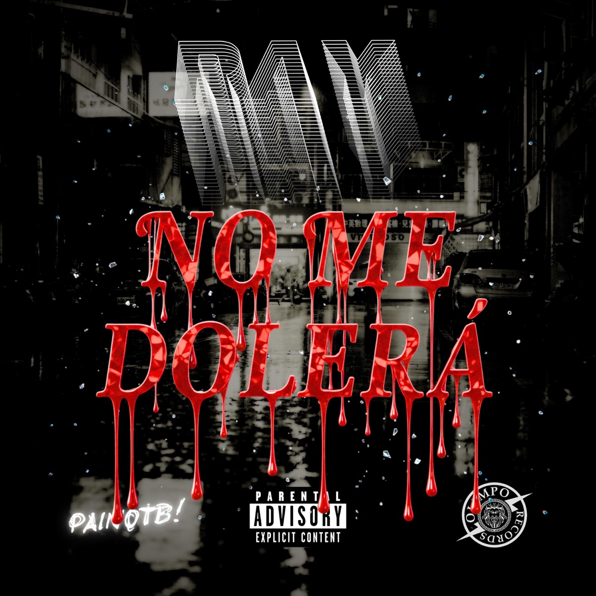 NO ME DOLERÁ (feat. Ray & PainOTB) - Single by EL OLIMPO RECORDS album cover