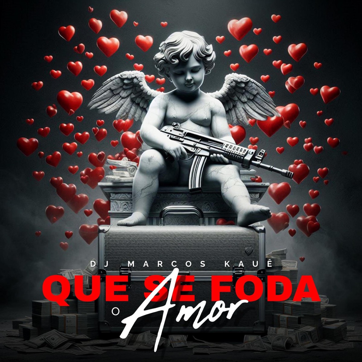 Que Se Foda O Amor (feat. Mc Teteu & Mc Rick) - Single by DJ Marcos Kauê album cover