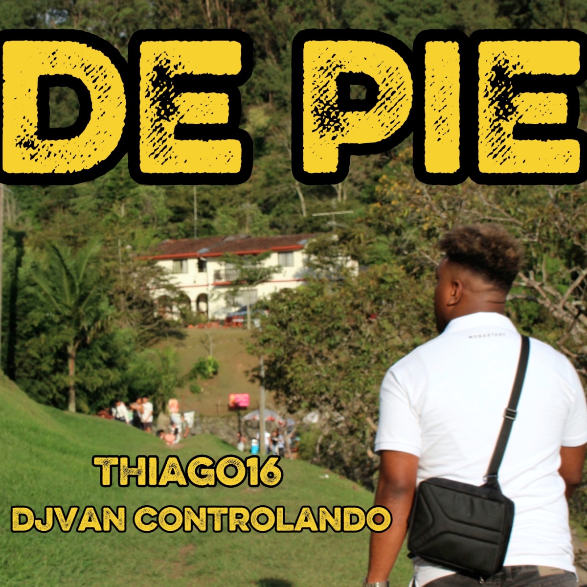 De Pie - Single by Thiago16 & DJVAN CONTROLANDO album cover