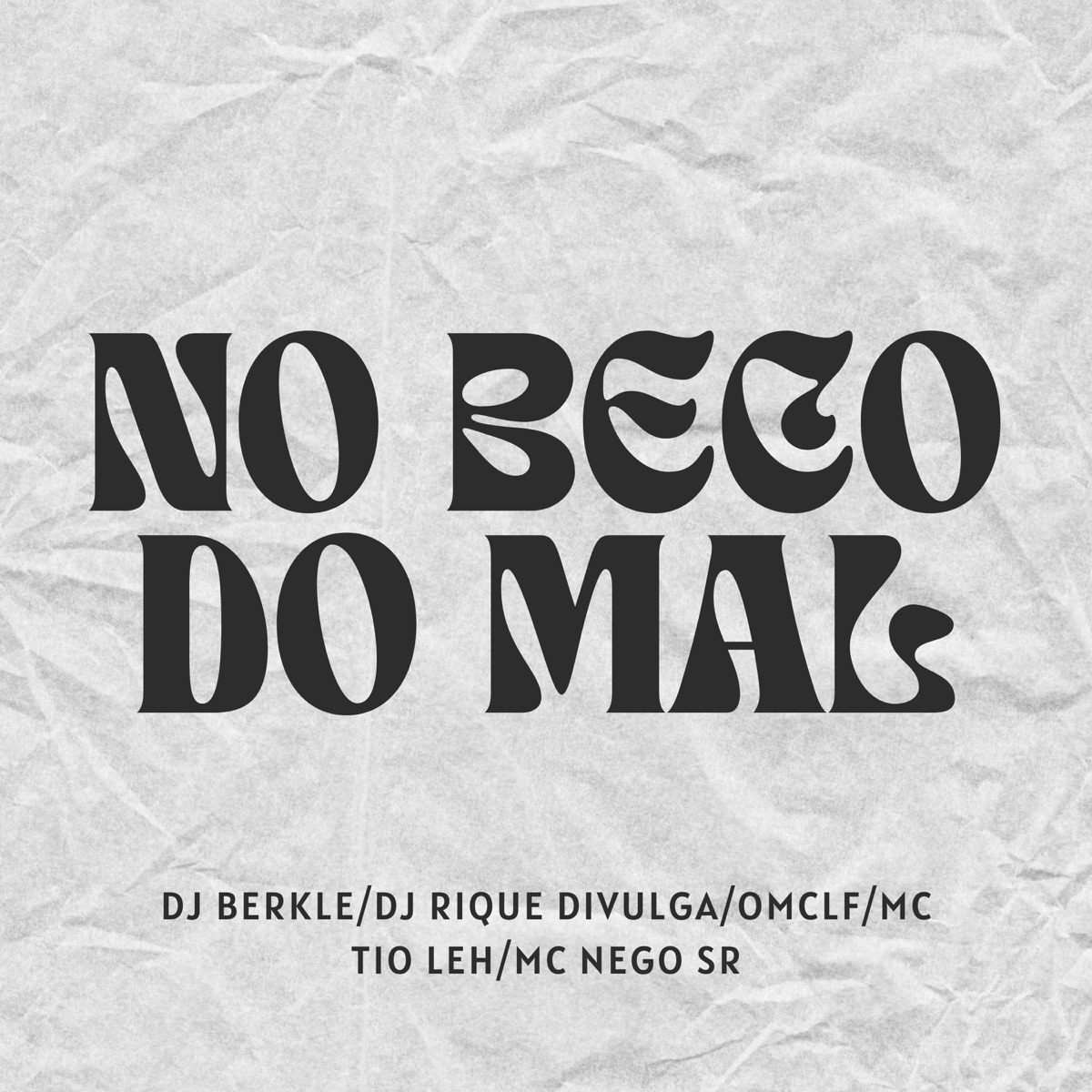 NO BECO DO MAL - Single by DJ BERKLE & omclf album cover