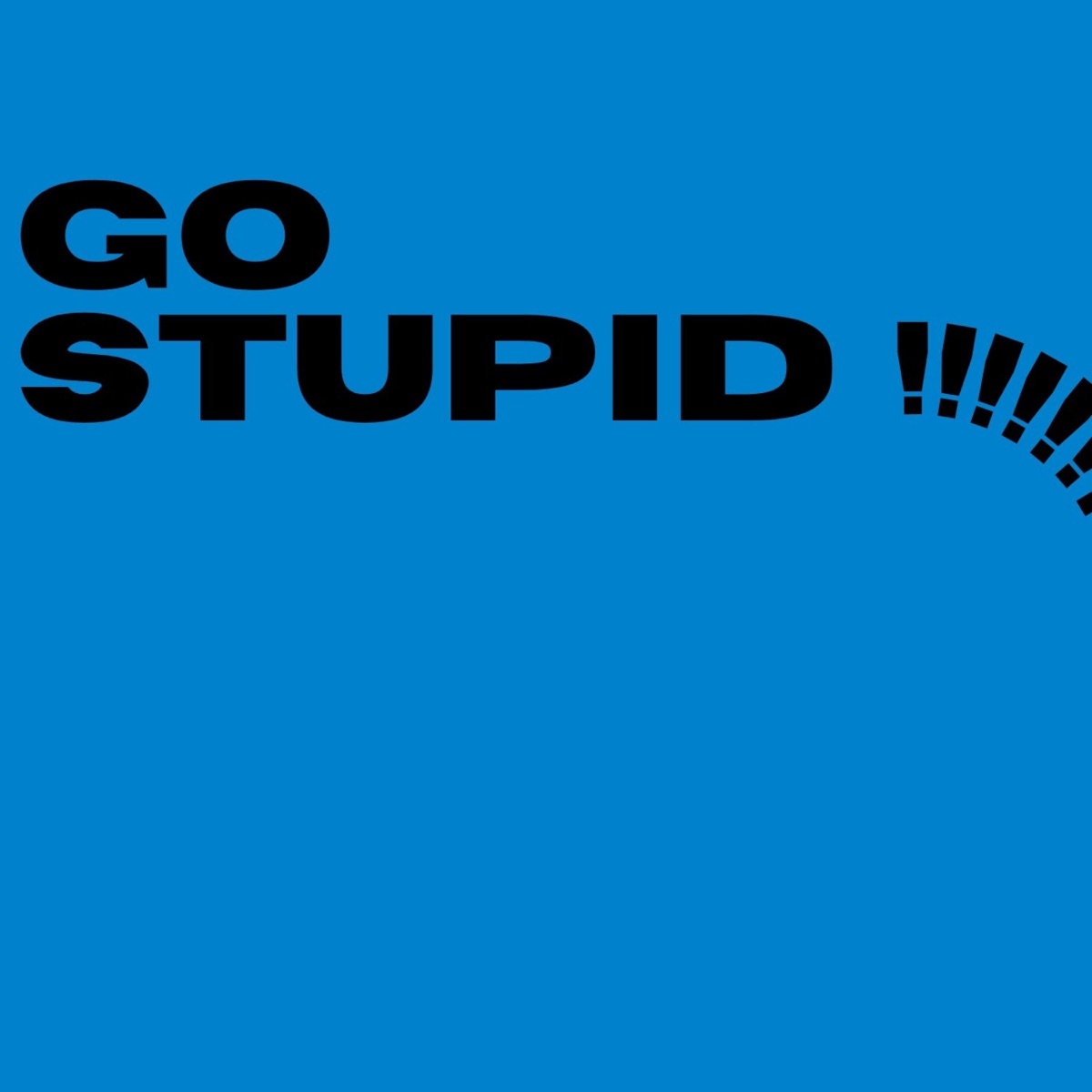 Go Stupid - Single by GdM album cover
