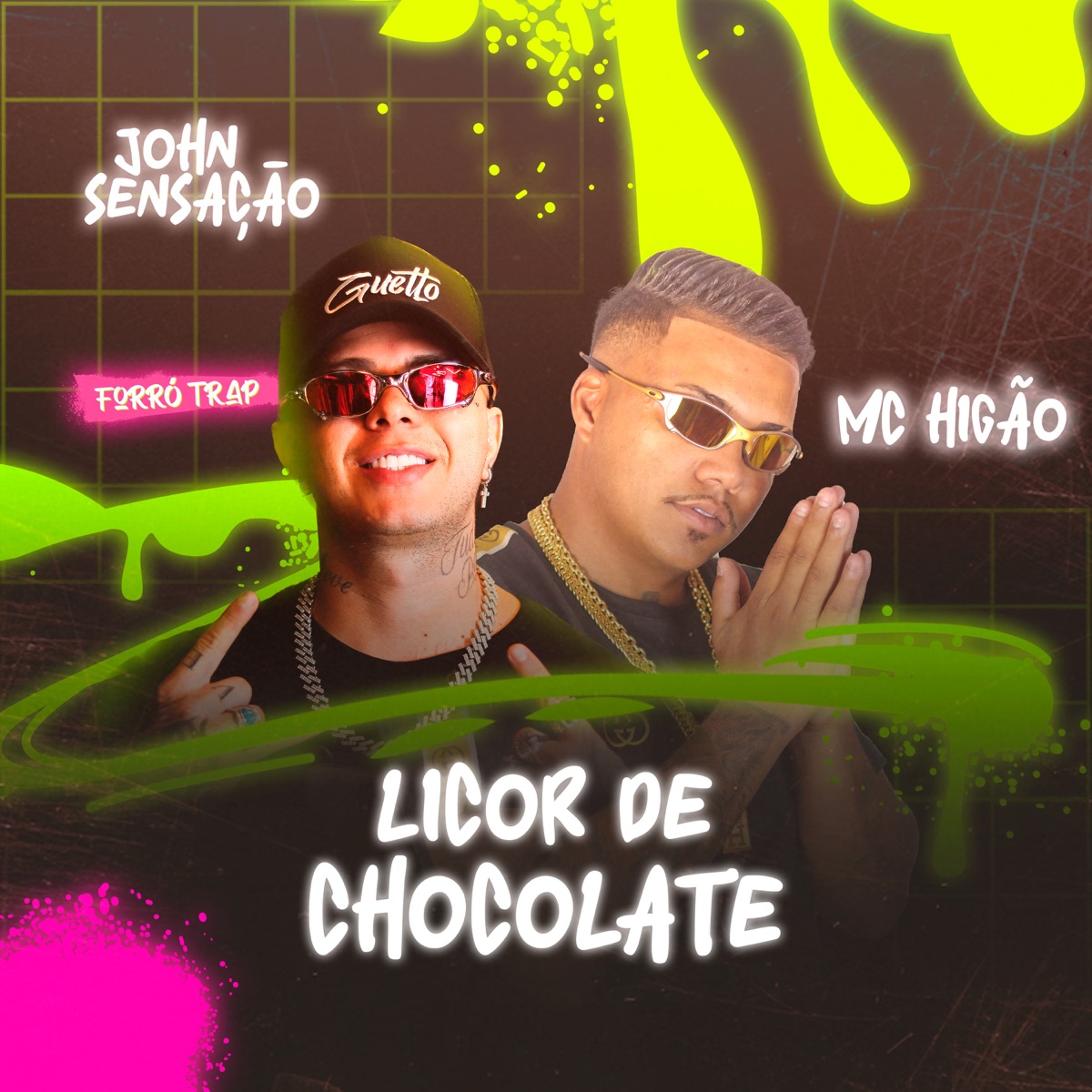 Licor de Chocolate - Single by MC Higão & John Sensação album cover