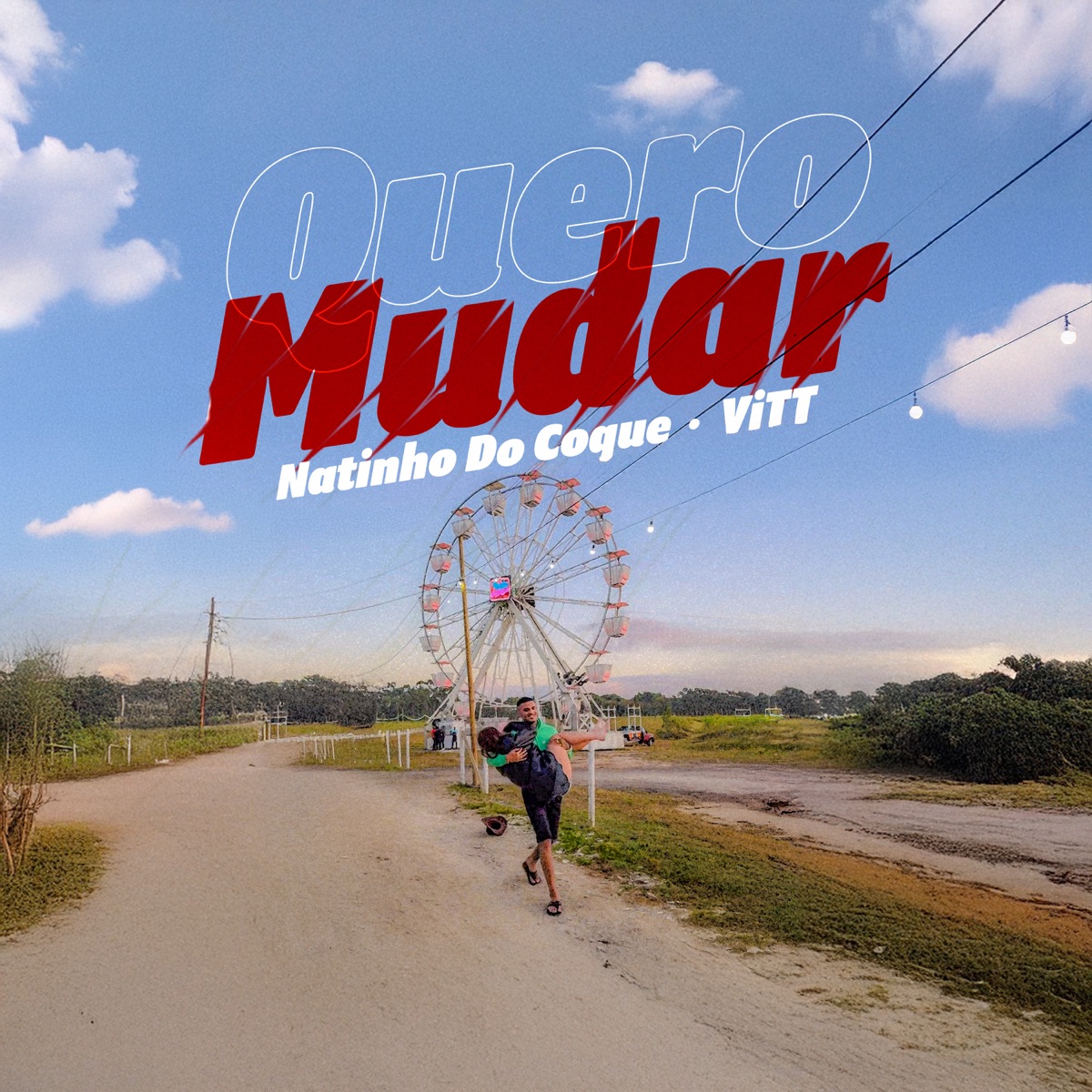 Quero Mudar - Single by ViTT & Natinho do Coque album cover