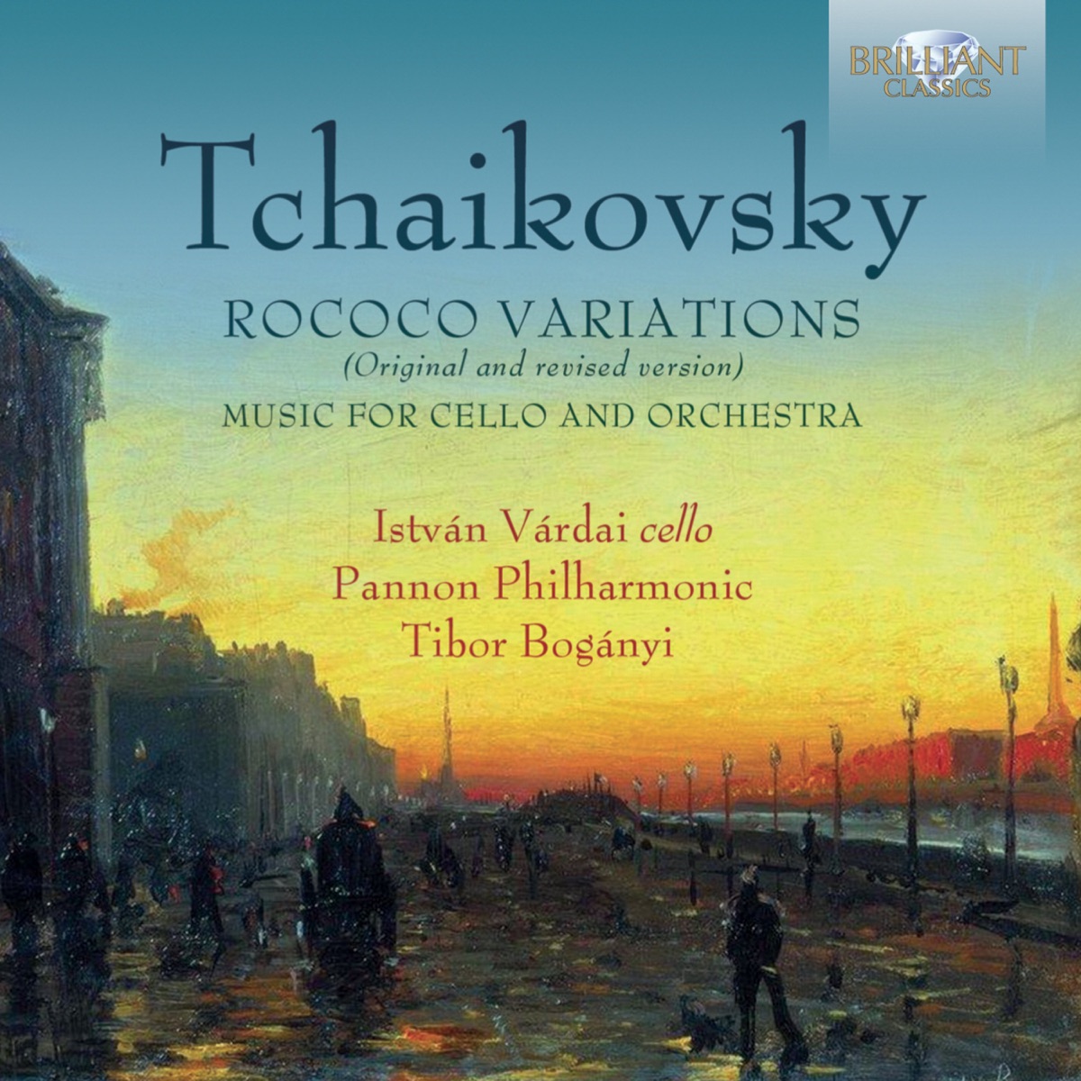 Tchaikovsky: Rococo Variations by Pannon Philharmonic, Tibor Boganyi & István Várdai album cover