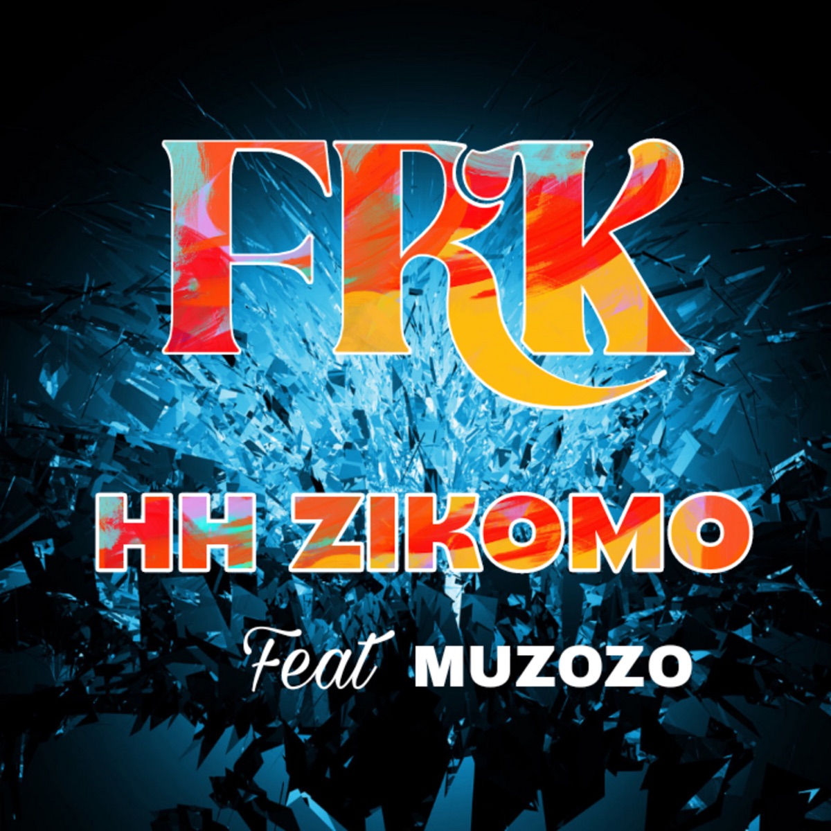 hh zikomo upnd (feat. Muzozo) - Single by FRK album cover