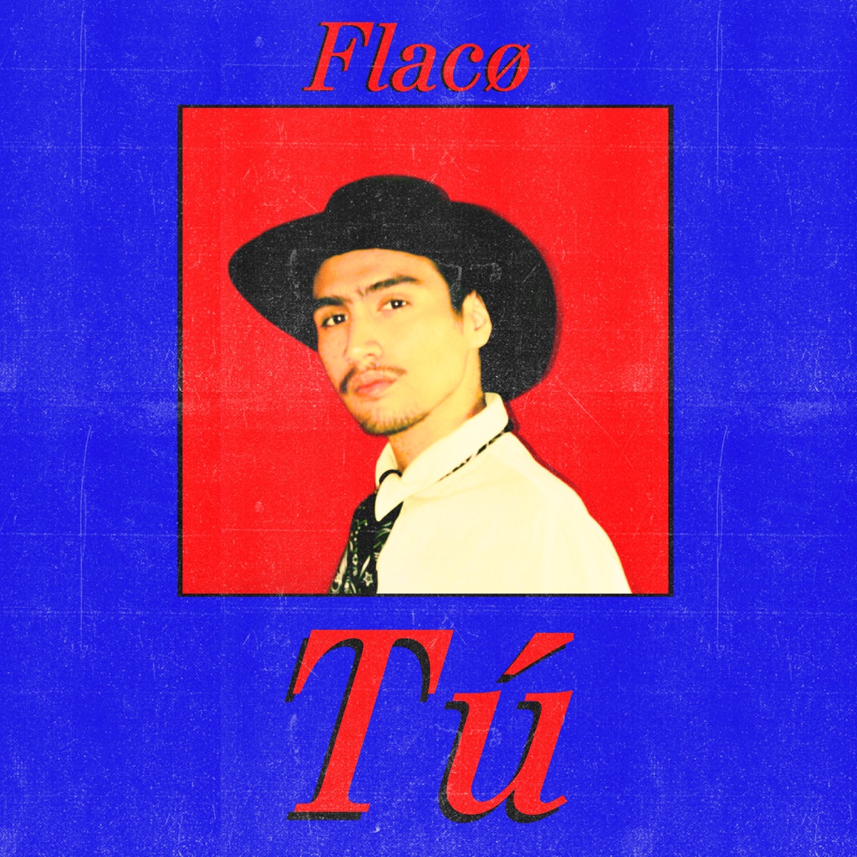 Tú - Single by Flacø album cover