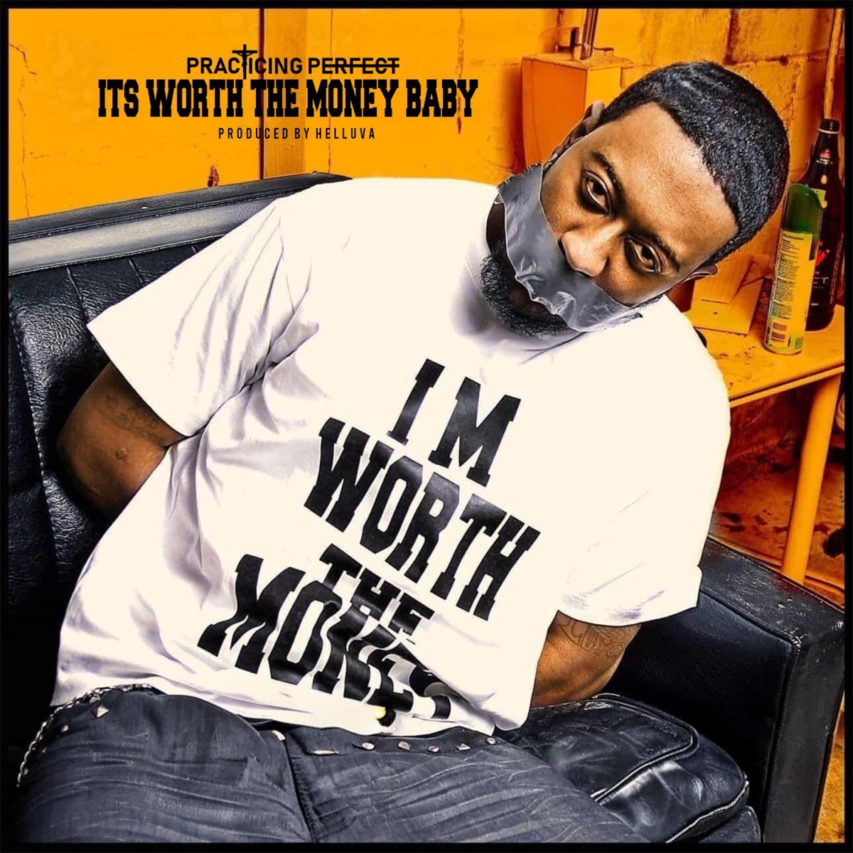 Its Worth The Money Baby (The Sequel) - Single by PRACTICING P album cover