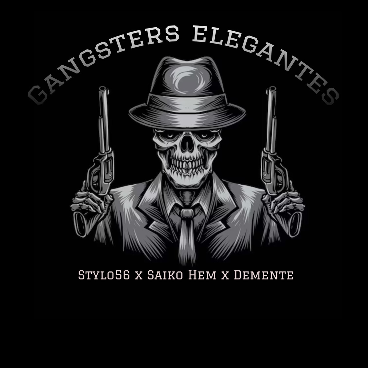 Gangsters elegantes - Single by Stylo56, Saiko Hem & Dmente hem album cover