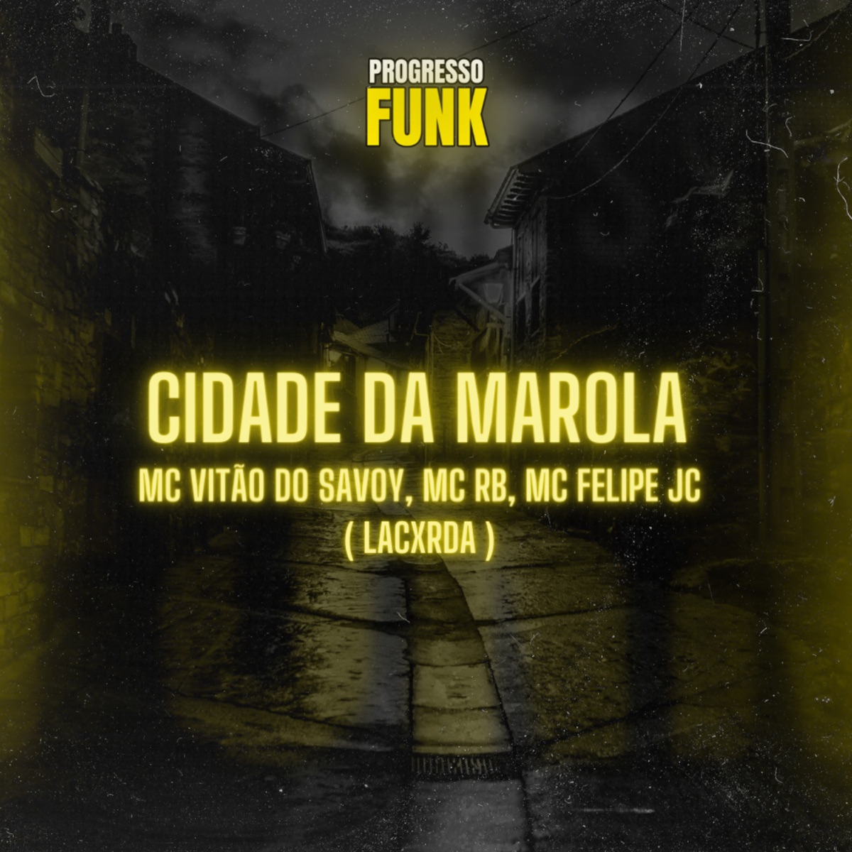 Cidade da Marola (feat. Mc Felipe JC) - Single by Mc Vitão Do Savoy, Mc Rbofc & Lacxrda album cover