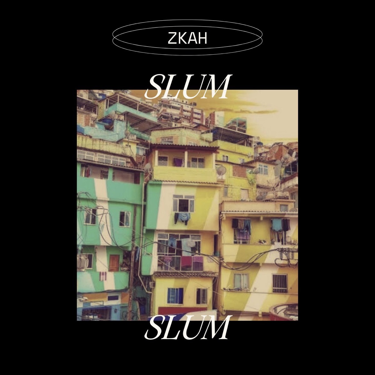 Slum - Single by Zkah album cover
