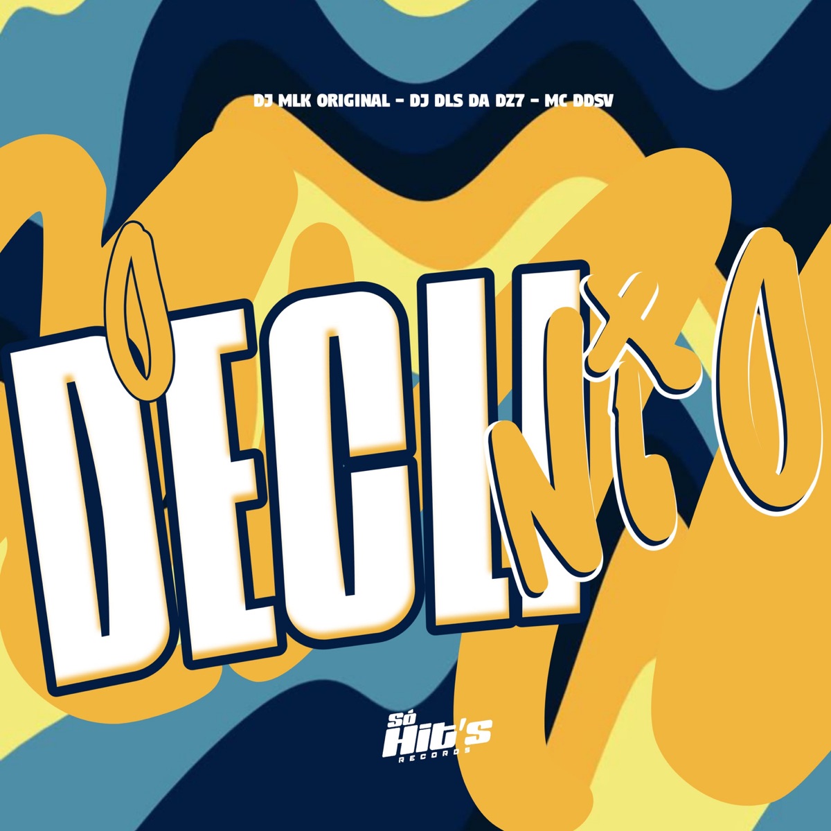 O Declinio - Single by DJ DLS DA DZ7, DJ MLK ORIGINAL & MC Ddsv album cover