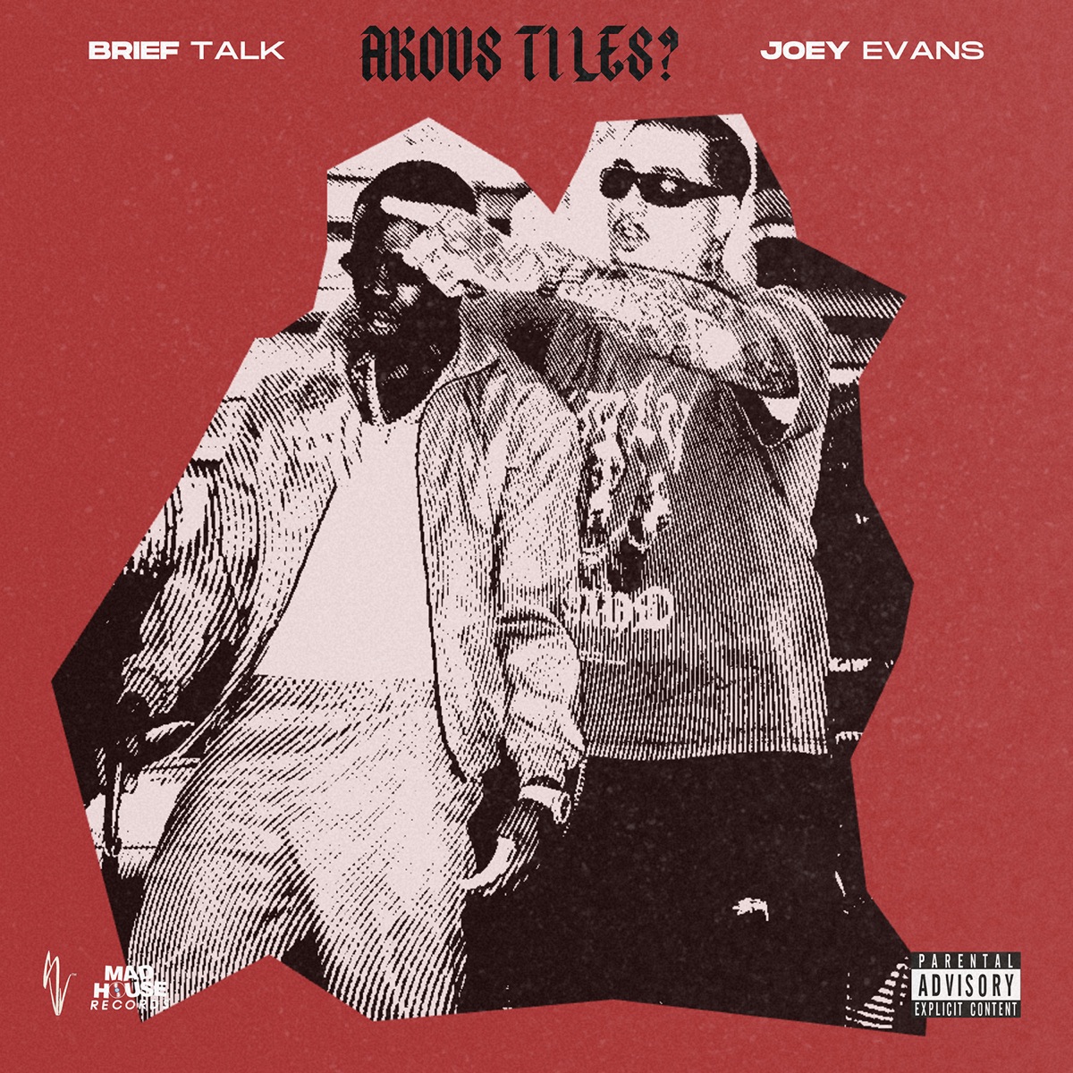 Akous Ti Les - Single by Brief Talk & Joey Evans album cover