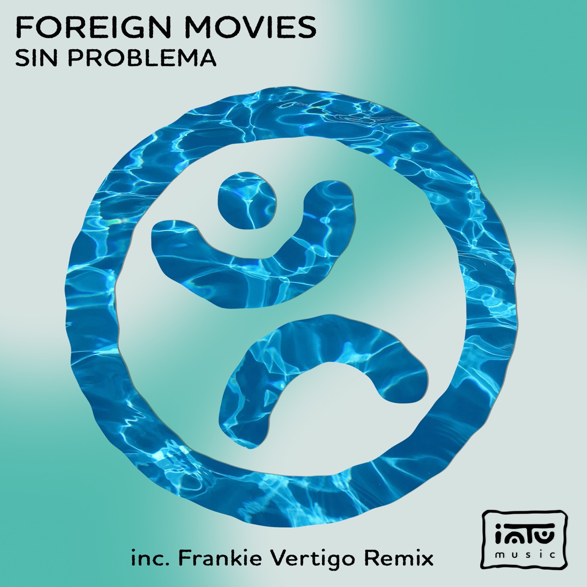 Sin Problema - Single by Foreign Movies & Frankie Vertigo album cover