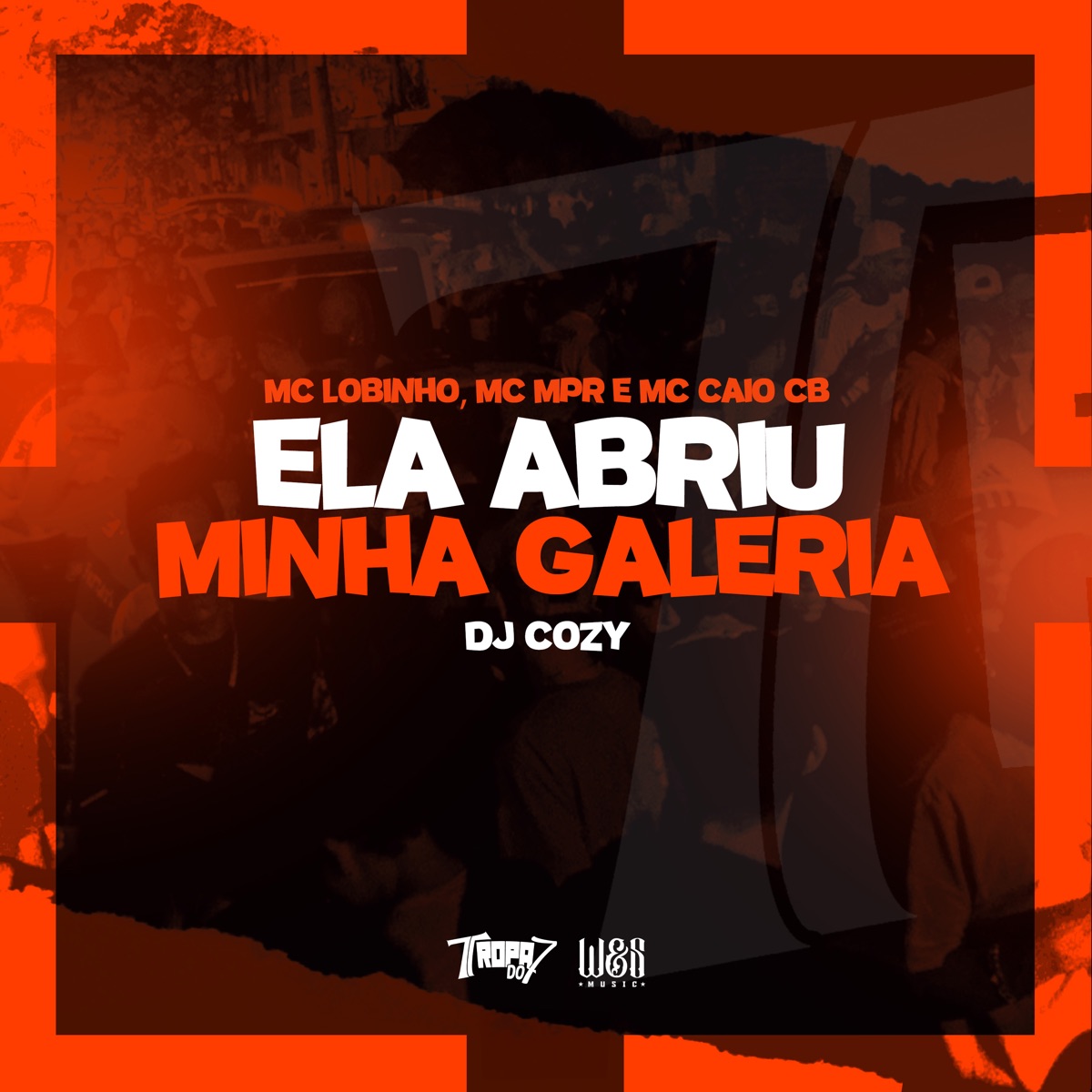Ela Abriu Minha Galeria (feat. MC CAIO cb) - Single by Mc Lobinho, MC MPR & DJ Cozy album cover
