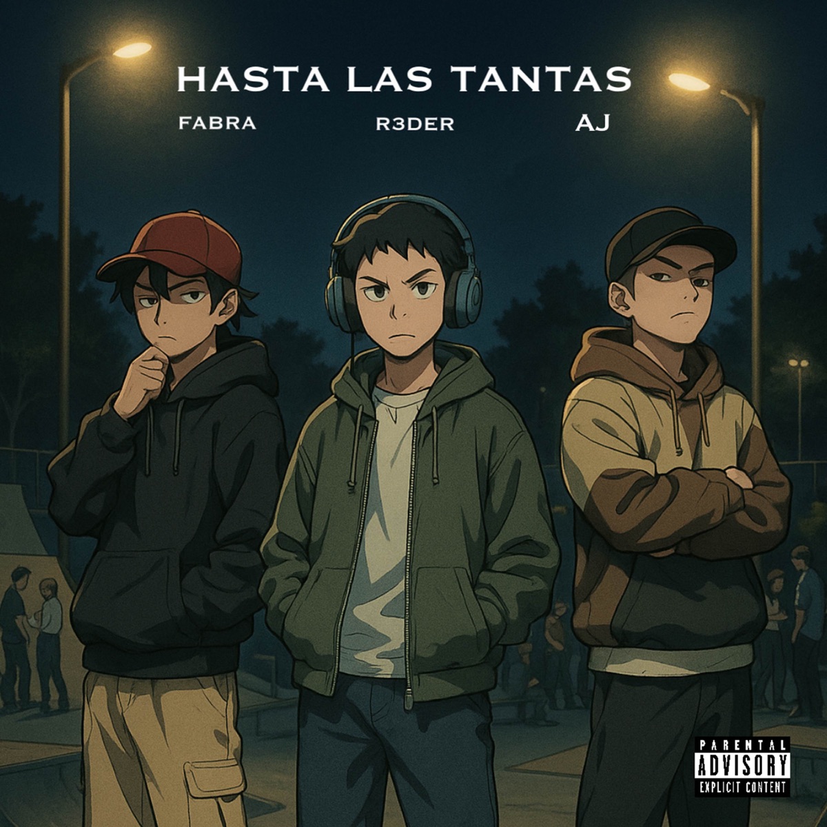 HASTA LAS TANTAS - Single by FABRA, AJ & R3der album cover