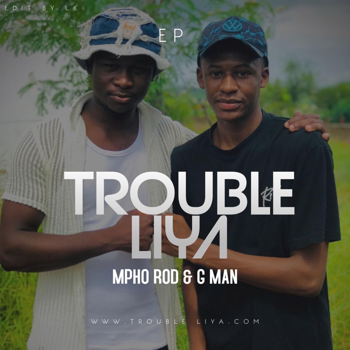 TROUBLE LIYA - EP by Mpho Rod & G Man album cover