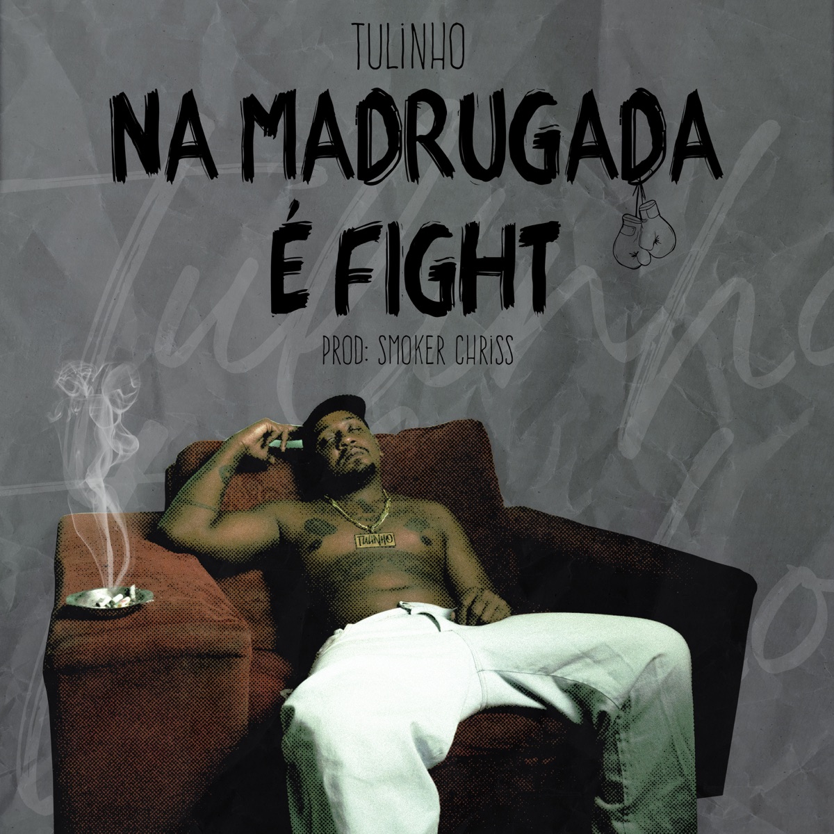 Na Madrugada É Fight - Single by Tulinho & Smoker Chriss album cover