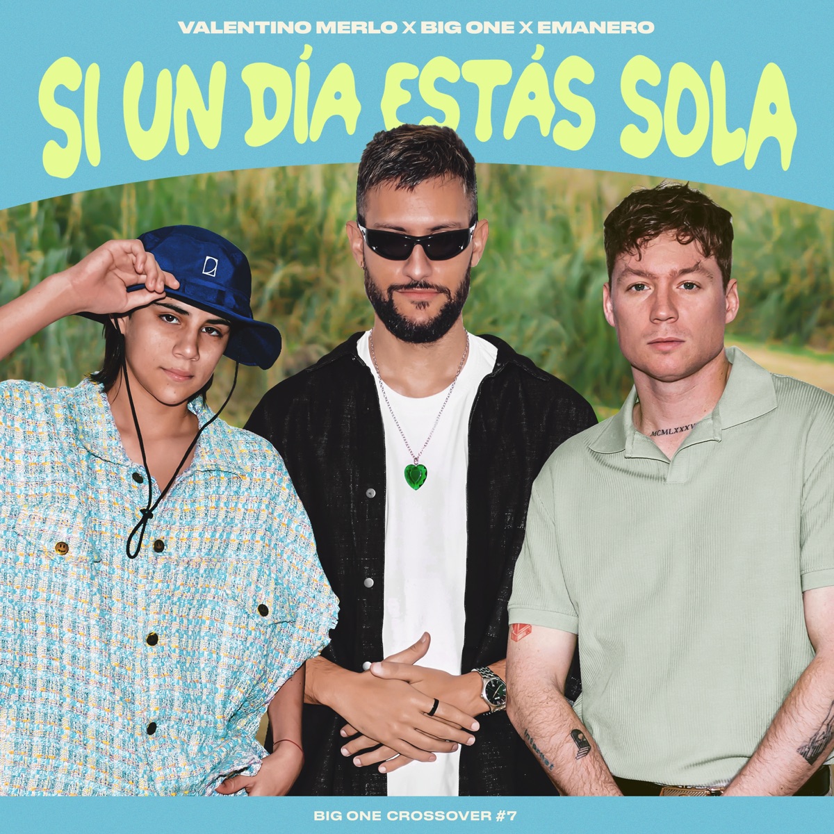 Si Un Día Estás Sola  CROSSOVER #7 - Single by Big One, Emanero & Valentino Merlo album cover