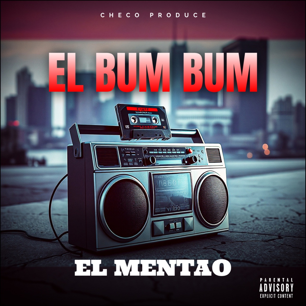 El Bum Bum - Single by El Mentao & Checo Produce album cover