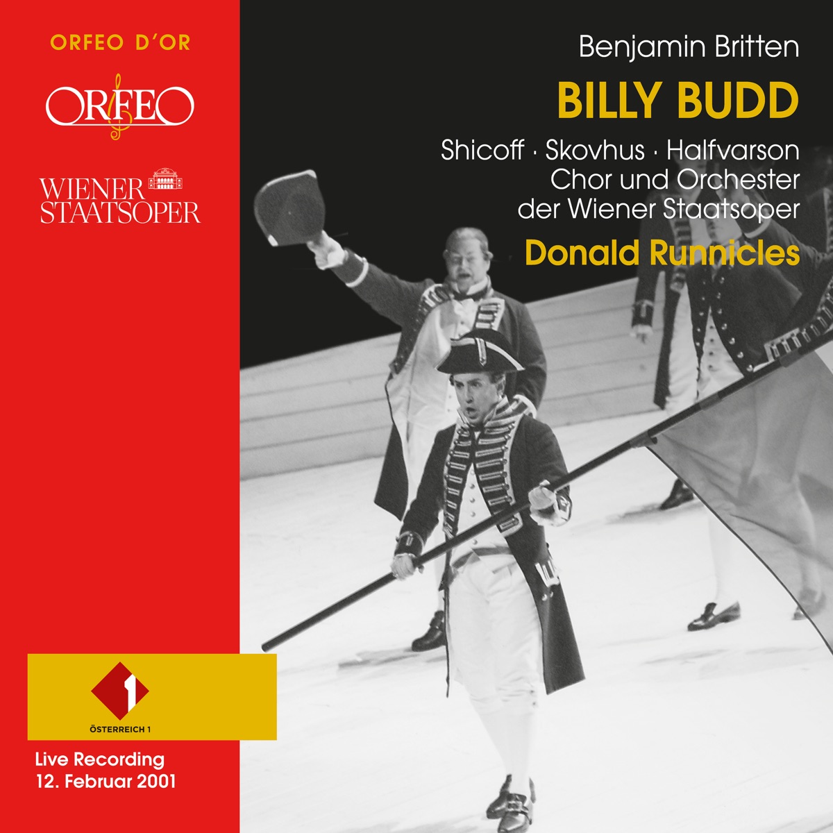 Britten: Billy Budd, Op. 50 (Live) by Neil Shicoff, Bo Skovhus, Eric Halfvarson, Orchestra of the Vienna State Opera, Donald Runnicles & Chorus of the Vienna State Opera album cover