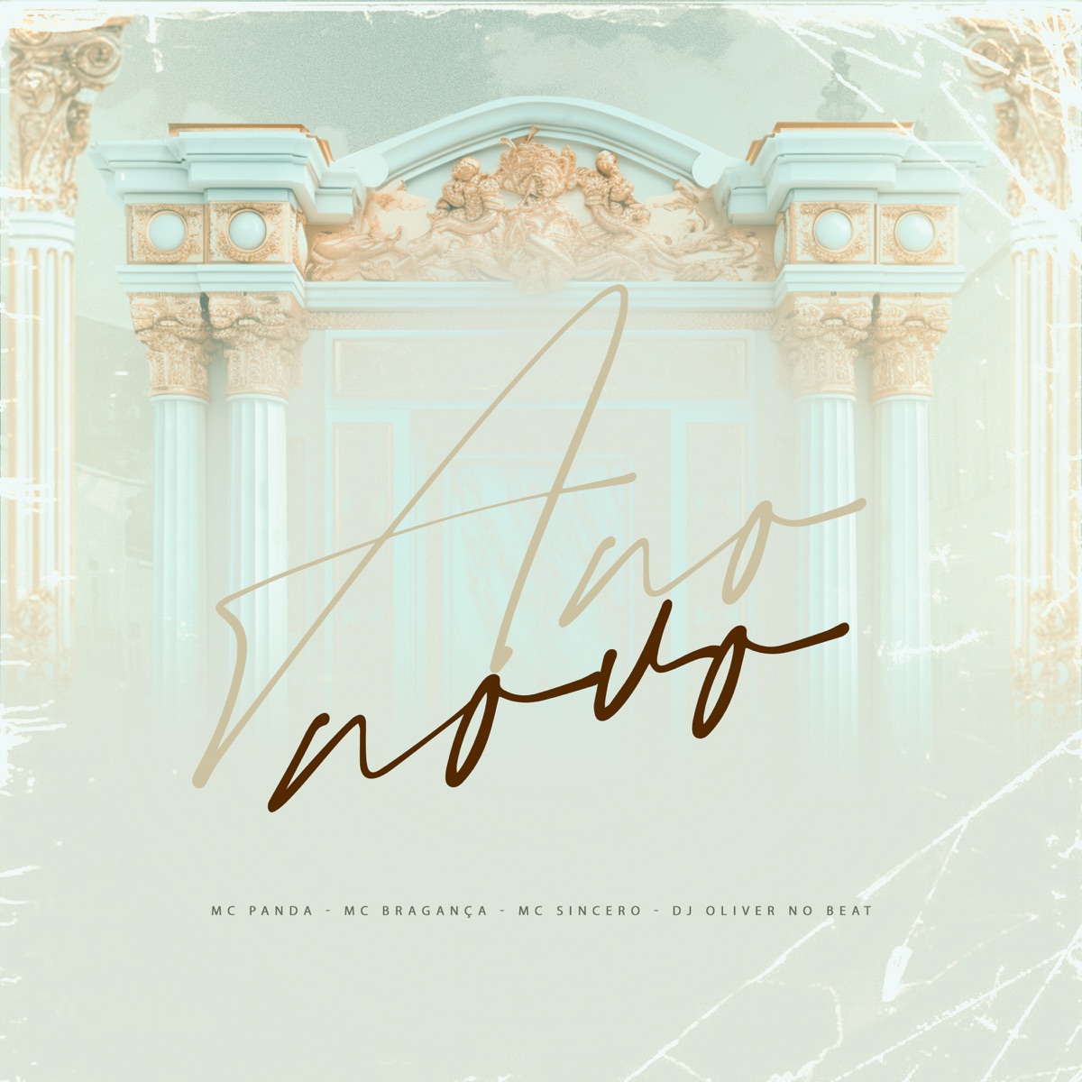 Ano Novo (feat. Mc Sincero) - Single by Oliver No Beat, MC Bragança & MC PANDA album cover