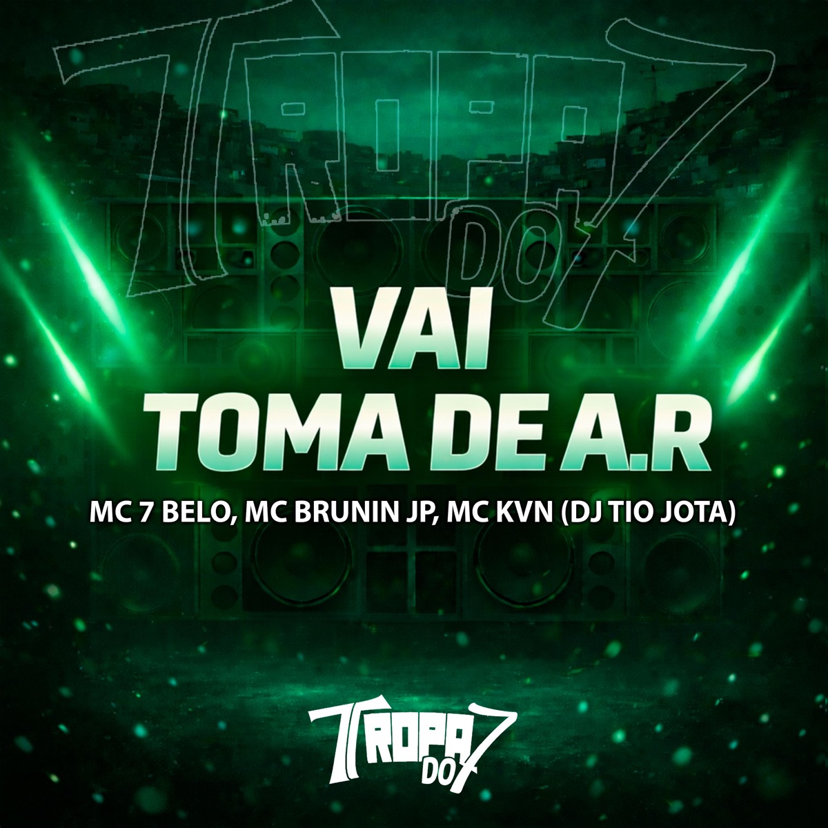 Vai Toma de Ar - Single by Mc 7 Belo, Mc Brunin JP, Mc kvn & DJ Tio Jota album cover