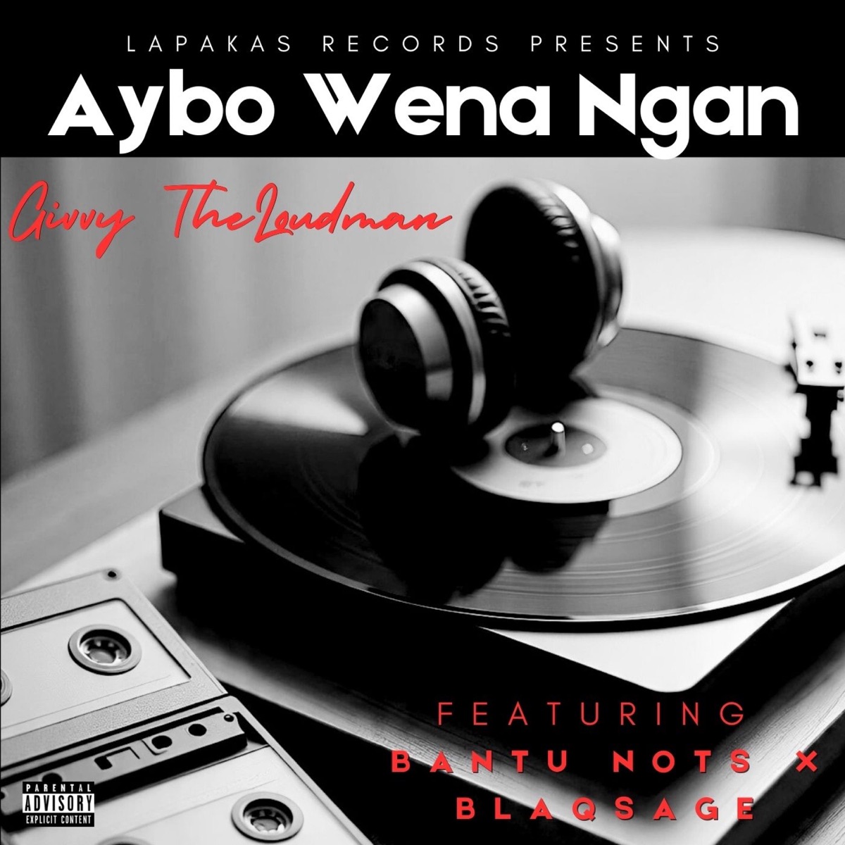Aybo Wena Ngan (feat. Bantu Nots & Blaqsage) - Single by Givvy TheLoudman album cover