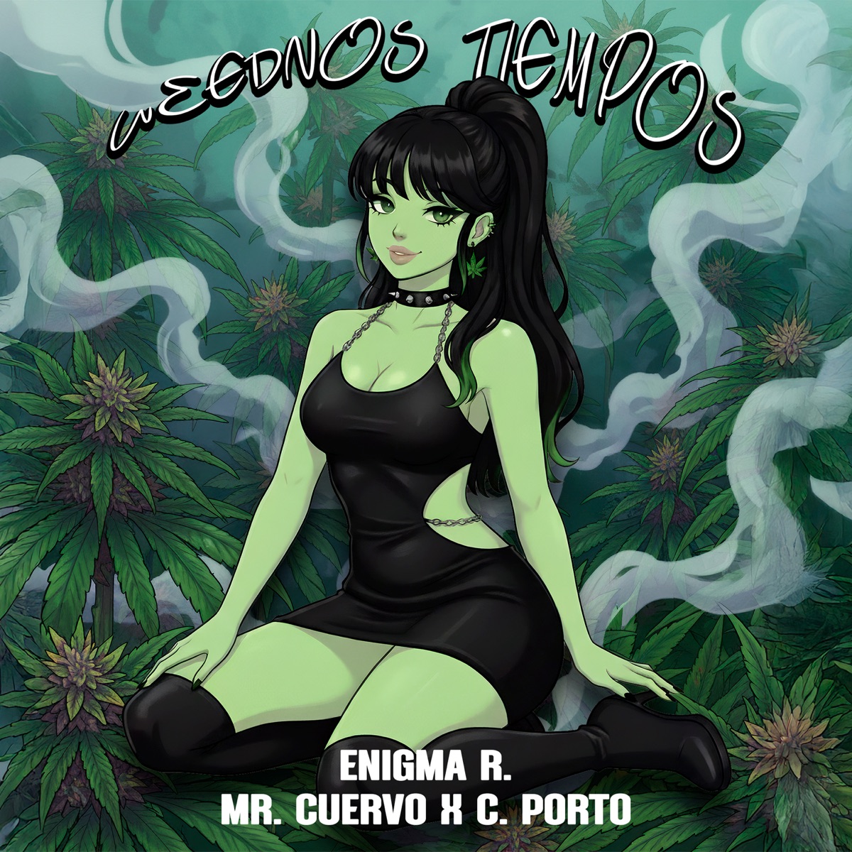Weednos Tiempos - Single by Enigma R., Mr. Cuervo & C. Porto album cover
