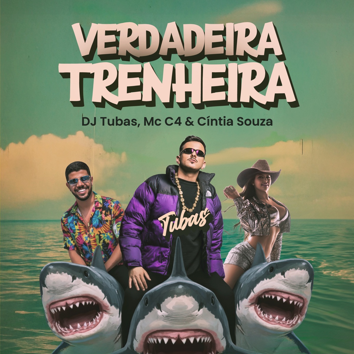 Verdadeira Trenheira - Single by DJ Tubas, Cintia Souza & MC C4 album cover