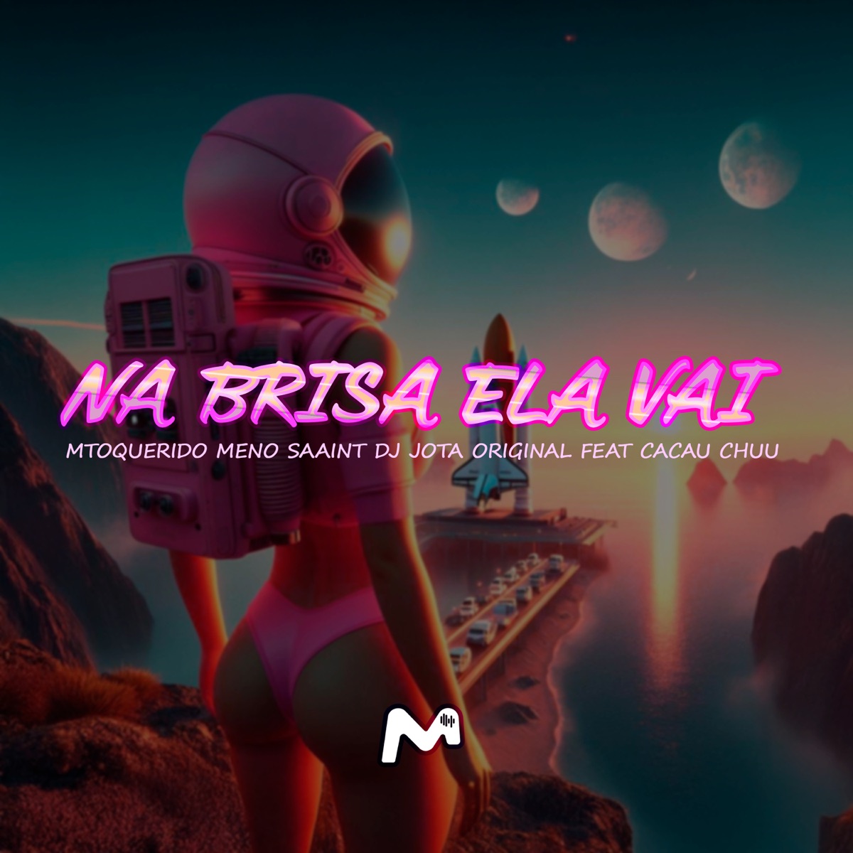 NA BRISA ELA VAI (feat. Cacau Chuu) - Single by MToquerido, Meno Saaint & DJ JOTA ORIGINAL album cover