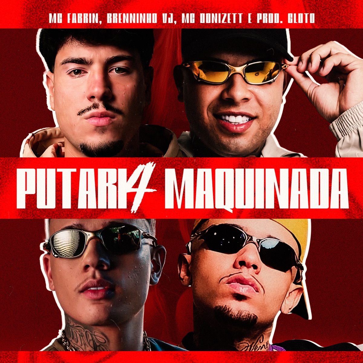 Putaria Maquinada - Single by MC Fabrin, Mc Donizett, Brenninho VJ & Prod Gloto album cover